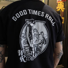 May club -【WESTRIDE】"GOOD TIMES ROLL" TEE - BLACK